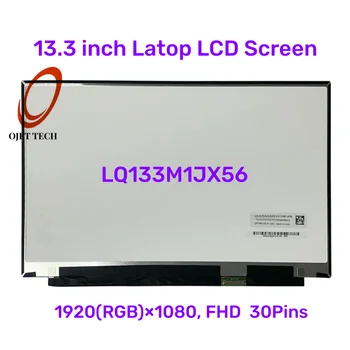 LQ133M1JX56 13,3 Дюймов 1920X1080 IPS FHD 30 контактов EDP 60 Гц Замена матрицы ЖК-экрана Без касания